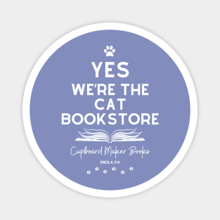 YES We're the Cat Bookstore (White Lettering) Magnet